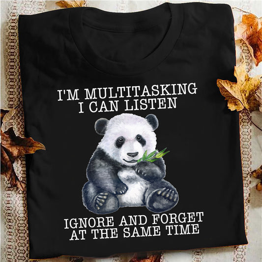 Panda I’m Multitasking I Can Listen Ignore And Forget At The Same Time